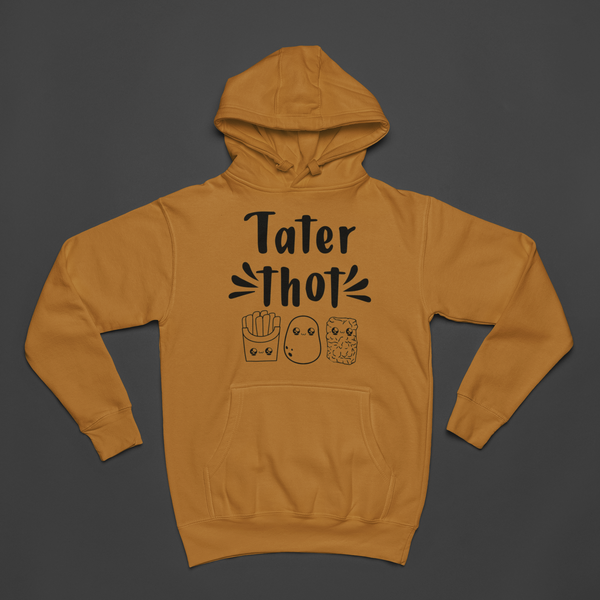 Tater Thot Hoodie