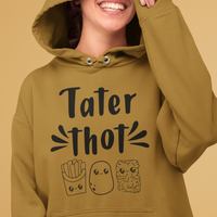 Tater Thot Hoodie